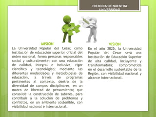 Historia de la Universidad Popular del Cesar | PPTX
