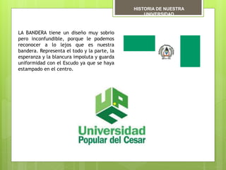 Historia de la Universidad Popular del Cesar | PPTX