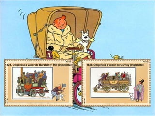 1824. Diligencia a vapor de Burstallt y  Hill (Inglaterra)  1828. Diligencia a vapor de Gurney (Inglaterra)  