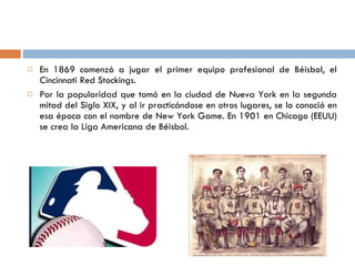 Historia del Béisbol - Resumen, origen, evolución, ligas