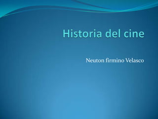 Neuton firmino Velasco
 