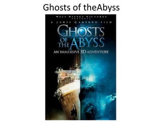 Ghosts of theAbyss
 