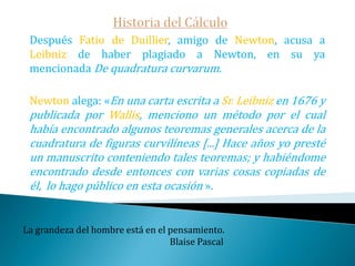Después, sobre si uno lo había copiado del otro.Acabaron estallando en un conflicto de prioridad que amargó los últimos años de ambos genios. No puedo imaginar a las matemáticas como algo difícil y aburrido.William Thomson Kelvin