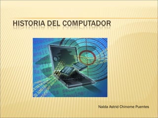 Nalda Astrid Chinome Puentes
 