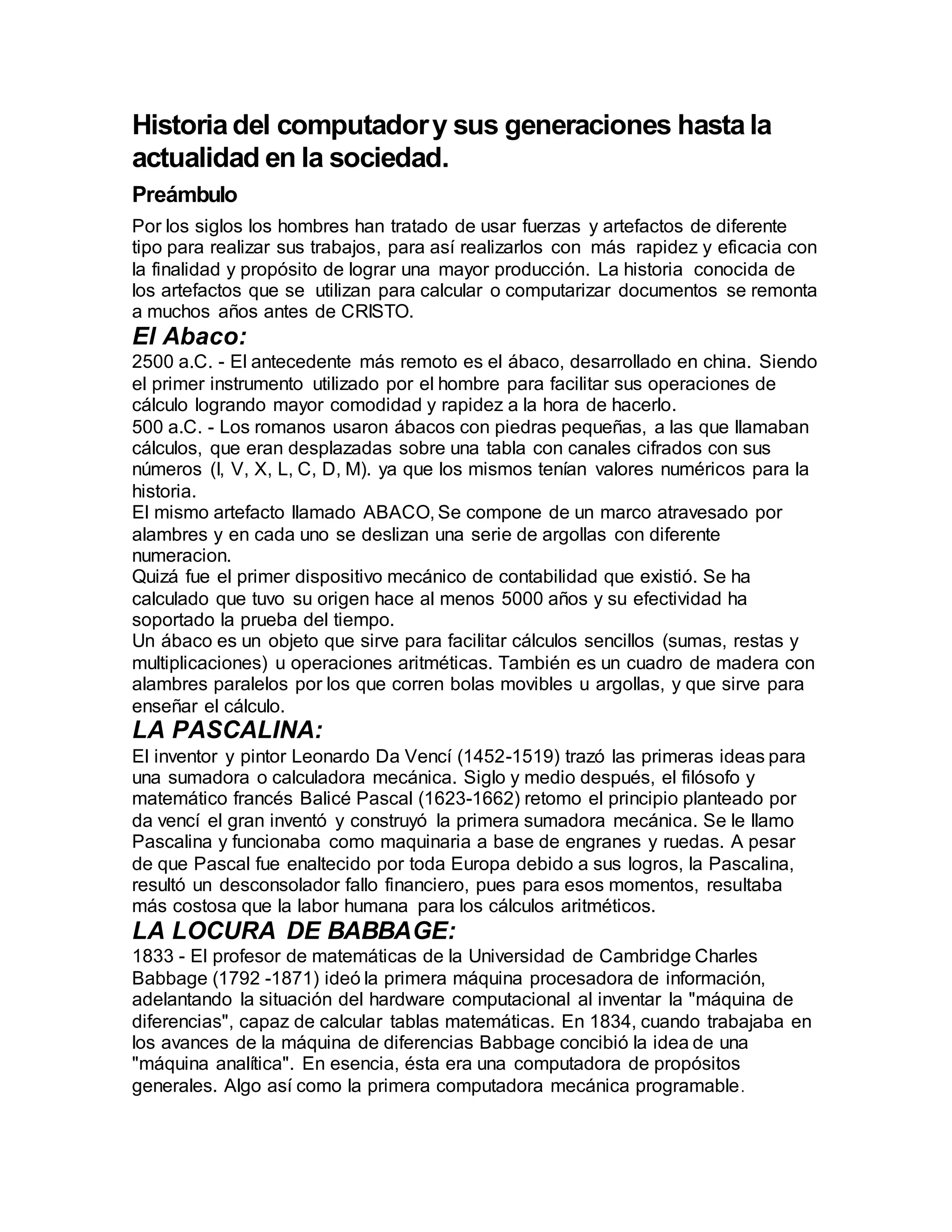 Historia del computador y sus generaciones hasta la actualidad en la