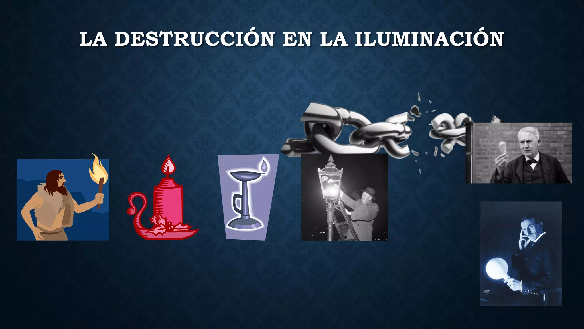 LA DESTRUCCIÓN EN LA ILUMINACIÓN
 