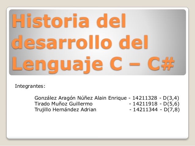 Historia del desarrollo del lenguaje C, C++, C