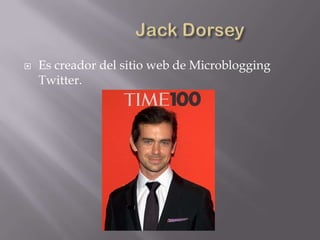    Es creador del sitio web de Microblogging
    Twitter.
 