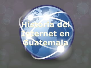 Historia del internet en guatemala