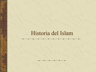 Historia  del Islam 