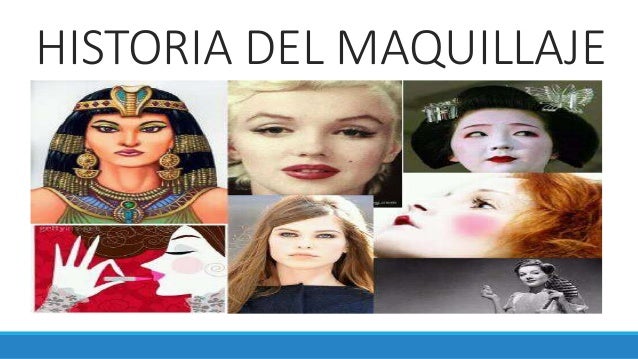 Historia del maquillaje