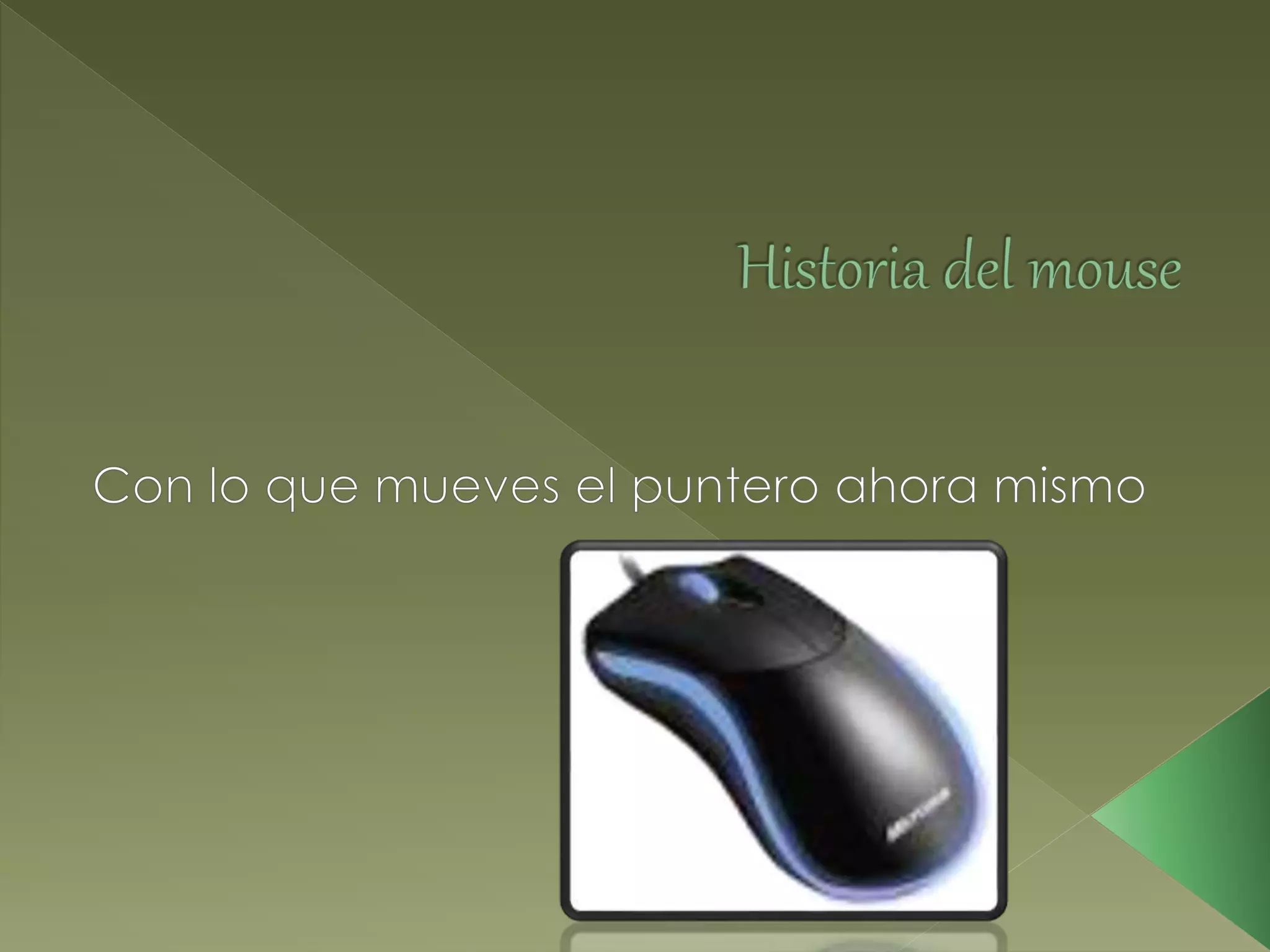 Historia del mouse | PPTX | Computer Peripherals | Computing