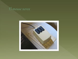Historia del mouse | PPTX