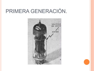 Estas máquinas estaban construidas por medio de tubos de vacío. 