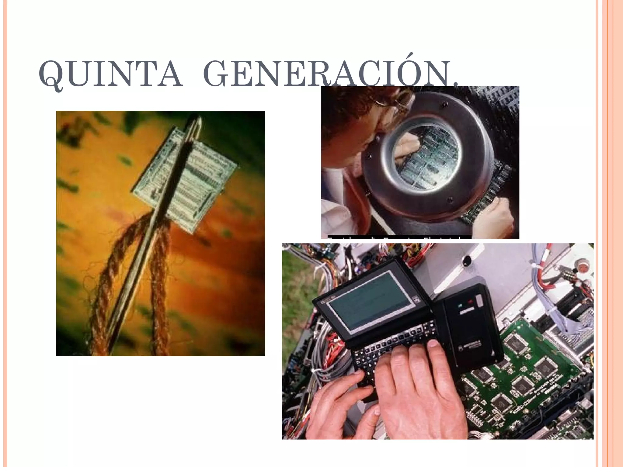 QUINTA  GENERACIÓN.   