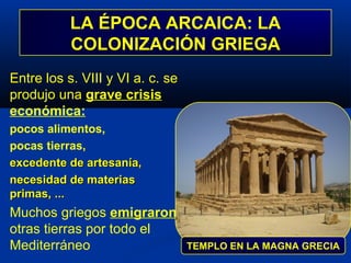 Sus habitantes eran los   aqueos,  provienen de Europa 