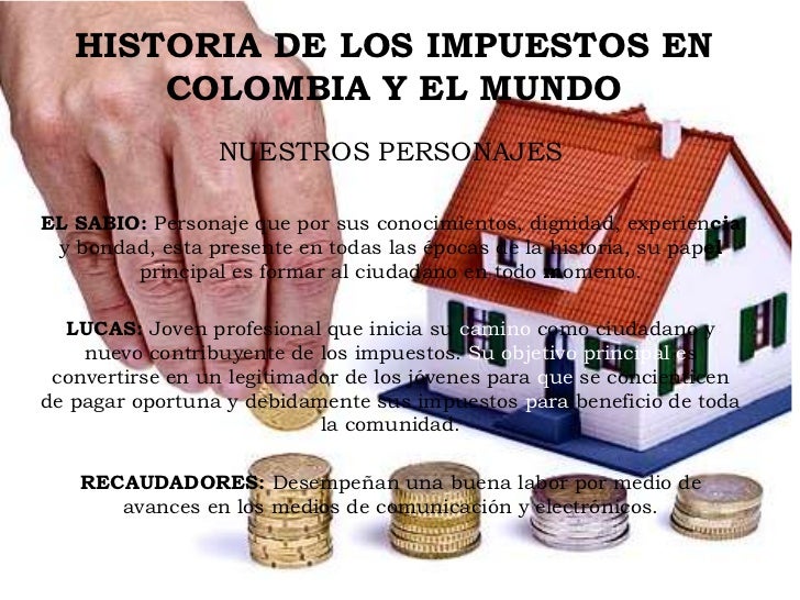 Historia De Los Impuestos En Colombia Y El Mundo