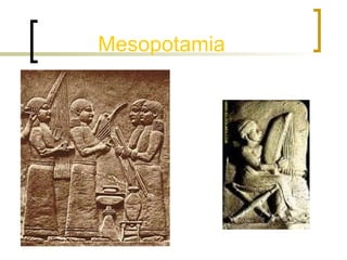 Mesopotamia

 