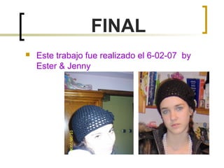 FINAL


Este trabajo fue realizado el 6-02-07 by
Ester & Jenny

 