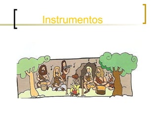 Instrumentos

 