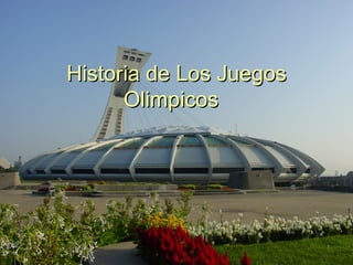 Historia de Los Juegos
      Olimpicos
 