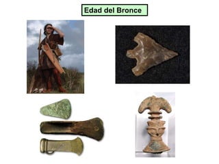 Edad del Bronce
 