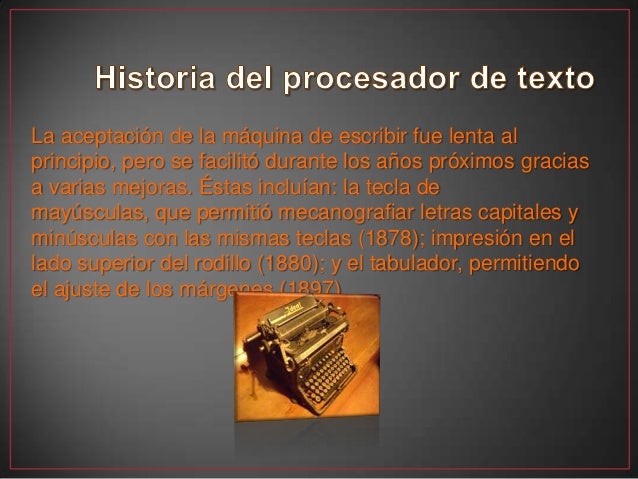 Historia de los procesadores de texto