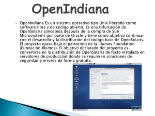 Openindiana Software Historia de los sistemas operativos | PPTX