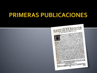  Al desaparecer la
primera Gazeta de
México, el padre Juan
Francisco Sahagún de
Arévalo funda otra
publicación con el
mis...
