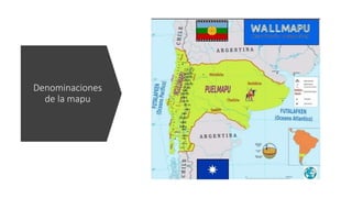 Denominaciones
de la mapu
 