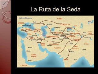 La Ruta de la Seda