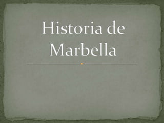 Historia de Marbella 