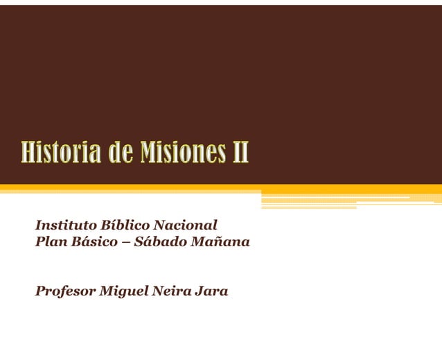 Historia de misiones 2 clase 1 PPT