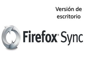 Versión de
escritorio