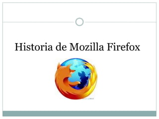 Historia de Mozilla Firefox

 