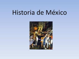 Historia de México
 