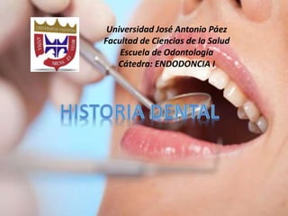 Universidad José Antonio Páez 
Facultad de Ciencias de la Salud 
Escuela de Odontología 
Cátedra: ENDODONCIA I 
 