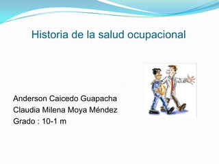 Historia de la salud ocupacional




Anderson Caicedo Guapacha
Claudia Milena Moya Méndez
Grado : 10-1 m
 