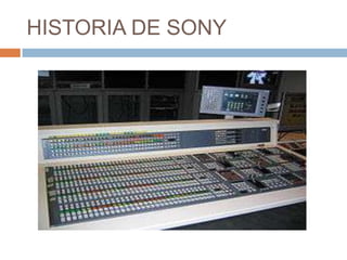 HISTORIA DE SONY 