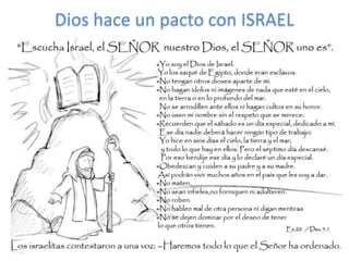 Dios hace un pacto con ISRAEL
 