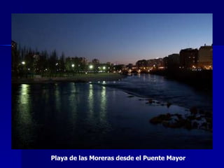 Playa de las Moreras desde el Puente Mayor 