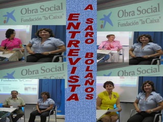 ENTREVISTA A SARO BOLAÑOS 