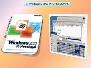  WINDOWS 2000 PROFESSIONAL
 