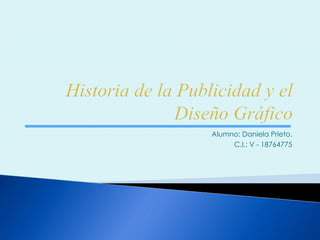 Alumno: Daniela Prieto.
C.I.: V - 18764775
 