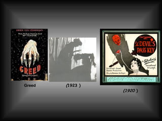( 1923  ) Greed (1920  ) 