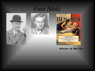 Fred Niblo   director de Ben-Hur 