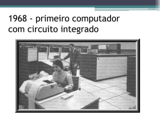 máquinas mais potentes e confiáveis e redução de Tamanho e Consumo