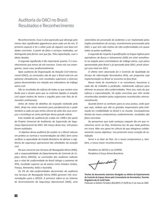 Auditoria da OACI no Brasil:
Resultados e Reconhecimento
Reconhecimento. Essa é uma expressão que abrange pelo
menos dois ...