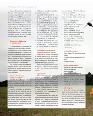 	 Proteção ao Voo: uma história contada por quem faz

No que diz respeito aos objetivos do
SAR para médio prazo estão o d...