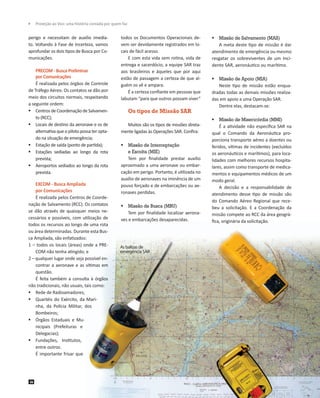 	 Proteção ao Voo: uma história contada por quem faz

perigo e necessitam de auxílio imediato. Voltando à Fase de Incerte...